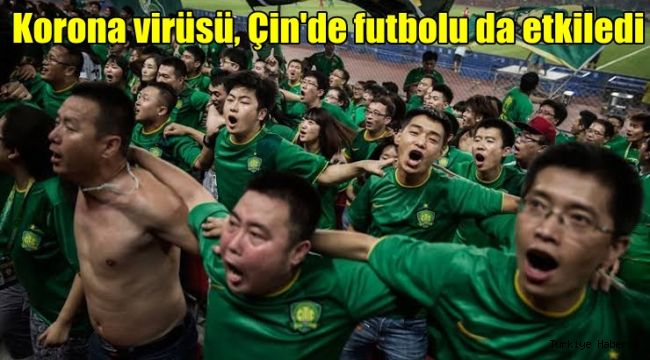 Korona virüsü, Çin'de futbola dur dedi !! - Spor - www.turkiyehaberim.com