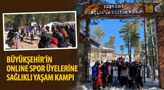 Konya Taşkent'te sağlıklı yaşam kampı